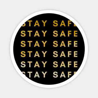 Stay Safe (Yellow) Magnet